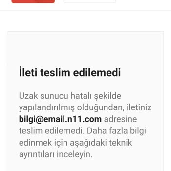 N11 Hatalı Eksik, Teslim Edilmemiş, Faturasız Ürünler.