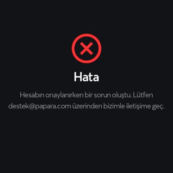 Papara Hata Veriyor Hesaba