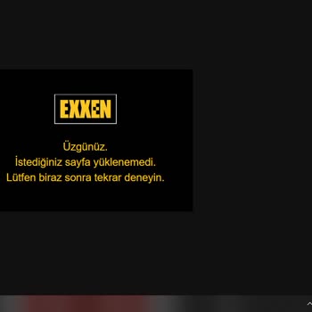 Exxen Maç Yayınlarında Sürekli Hata Alıyorum Maç Gününde!