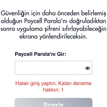 Paycell Uygulamaya Şifreyle Girememe