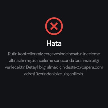 Papara Hesabım İnceleme Altında