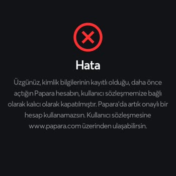 Papara Kart Almak İçin Hesabım Onaylamıyor