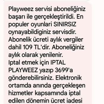 Playweez İsteğim Dışında Abonelik Başlattı