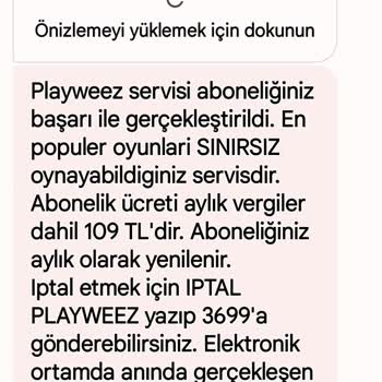 Playweez İsteğim Dışında Abonelik Başlattı