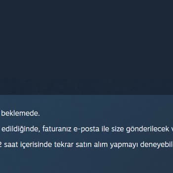 Steam Para İadesi Ve Ödeme Sorunu