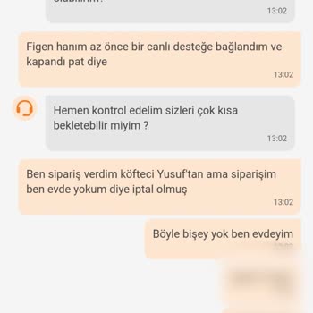 Trendyol Yemek Trendyol Evde Olmama Rağmen Sebepsiz Geri Ödemesiz Sipariş İptali