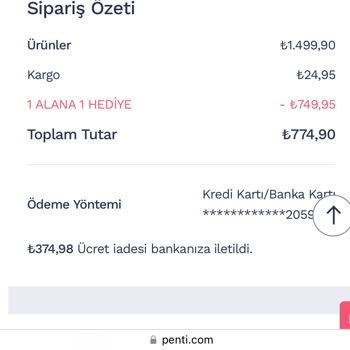 Penti İptal Edilen Siparişin Geri Ödemesi Eksik Yattı!