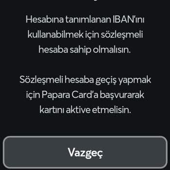 Papara Kart Tanımlı Olmasına Rağmen Hala İstiyor