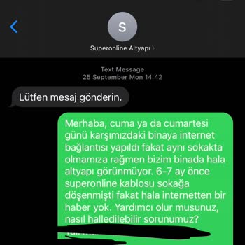 Superonline Altyapı Problemi, Karşımızda Muhatap Bulamıyoruz.