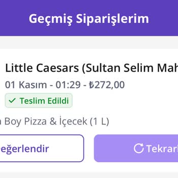 GetirYemek Little Caesars Sultan Selim Pizza Siparişi Şikayeti