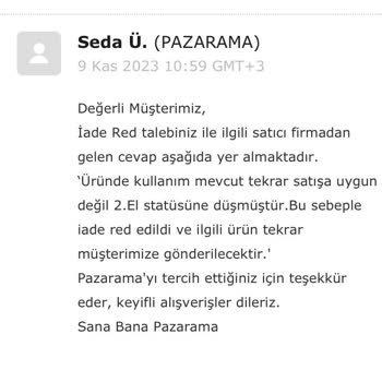 Pazarama Ürünümün İadeye Gidip Reddedilmesi.