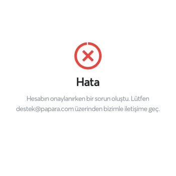 Papara Hesap Onaylama Sorunu