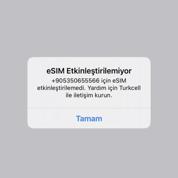 Turkcell E Sim Etkinleştirilmiyor