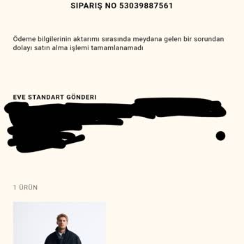 Zara Ödeme Aktarımı Sırasında Yaşanan Sorundan Dolayı Siparişin İptali