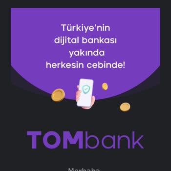 TOMbank Habersiz Üyelik Açılmış