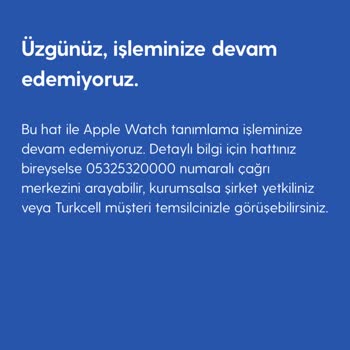 Turkcell Apple Watch Hücresel Plana Kayıt Olamama