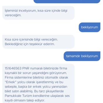 Pamukkale Turizm Pamukkale Şikayet! Kadın Olarak Seçilen Koltuk Erkek Olarak Değişti!