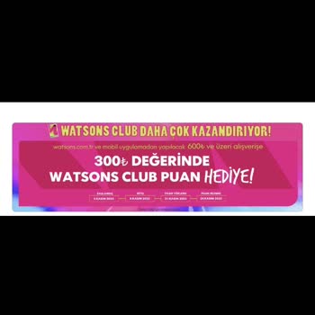 Watsons Club Puan Yüklenmedi