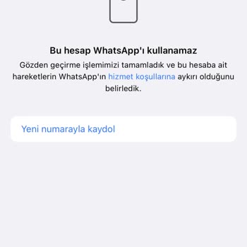 WhatsApp "Hizmet Koşulları İhlali"