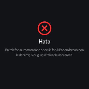 Papara Hesabınıza 2 Kez Hesap Açtınız Deyip Hesap Açamıyorum
