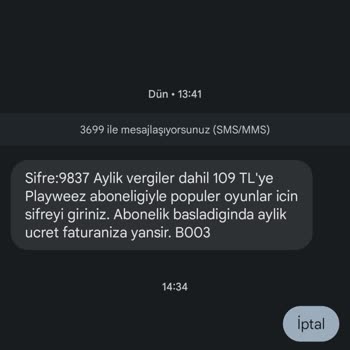 Playweez'den İzinsiz Gelen Abonelik Bilgisi