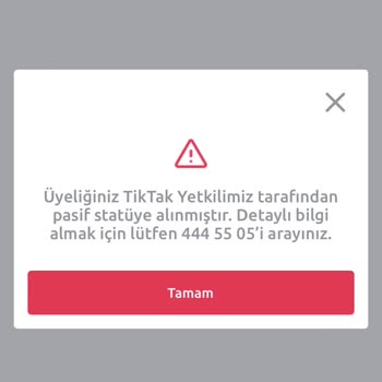 Tiktak Üyeliğiniz Pasife Alınmıştır Hatası