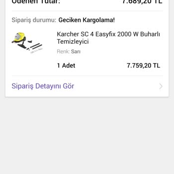 Karcher 28 Gün Geciken Teslimat