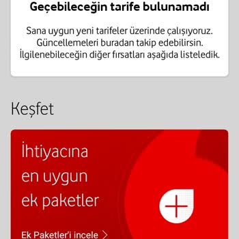 Vodafone Geçebileceğim Tarifeler Gözükmüyor