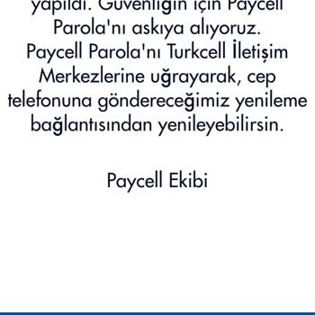 Paycell Uygulama Şifresi İçin Dönüş Yapılmıyor