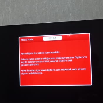 Digiturk Paketim Olmasına Rağmen E016-0 Hatası Alıyorum
