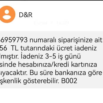 D&R Tarafından Talebim Dışında İşlem Yapılması