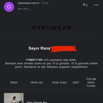 Oyku Wear Ücret İadem Yapılmadı