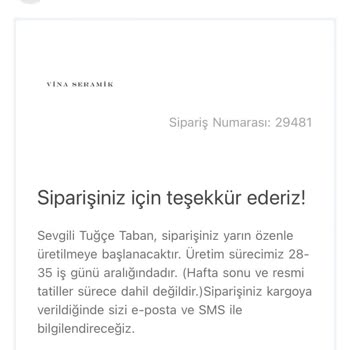 Vina Seramik Siparişlerim Gelmedi Yardım İstiyorum