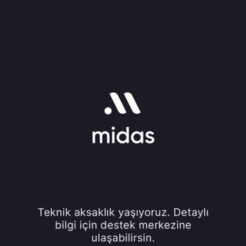 Midas Yine Çalışmıyor Bozuldu