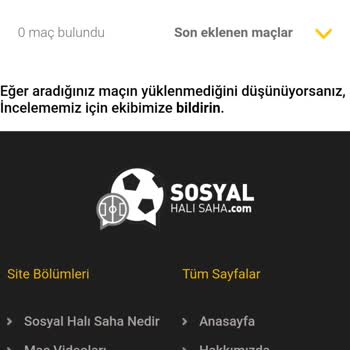 Sosyal Halı Saha Gazi Mah. Futbol Kulübündeki Maçımın Yayınlanmaması
