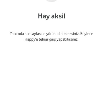 Vodafone Happy Giriş Sorunu