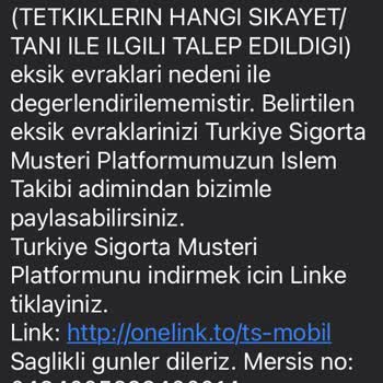 Türkiye Sigorta'nın Provizyon Ret Gerekçesini Paylaşmaması