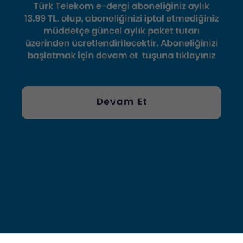 Türk Telekom E-Dergi Uygulamasında Abone Olunan Hizmete Erişim Sorunu