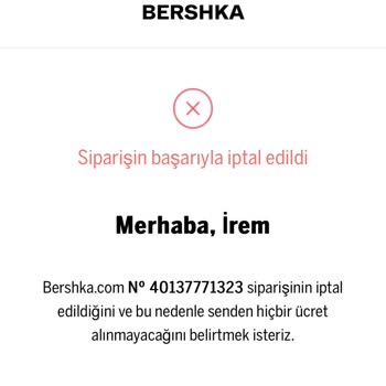 Bershka Tekrarlanan Sipariş İptali Ve Sebepsiz