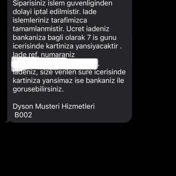 Dyson Sebepsiz Siparişimi İptal Ediyor Ve Ödememi Direkt Yapmıyor