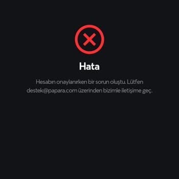 Papara Hesap Onaylama Sorunu Ve Veri Güvenliği