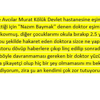 İstanbul Avcılar Murat Kölük Devlet Hastanesi Çocuklu Hastaya Hakaret Ve Odadan Kovma