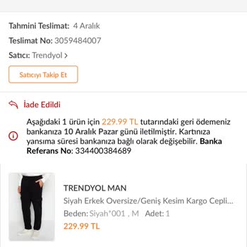Trendyol Aldığım Ürünleri Bilgim Dışında İade Etti