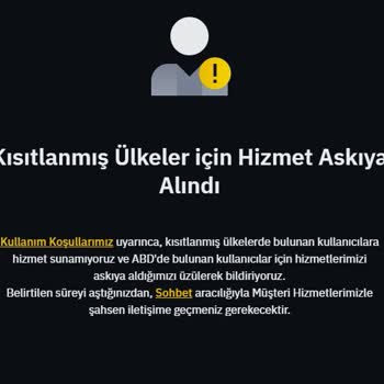 Binance Kısıtlanmış Ülke Olmamasına Rağmen Hesabın Askıya Alınması