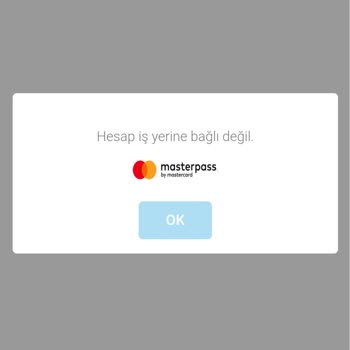 Masterpass Hesap İş Yerine Bağlı Değil Hatası