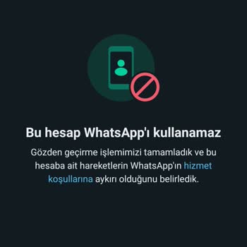 WhatsApp Numaram Yasaklandı Açılmasını İstiyoruz