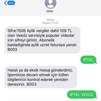 Veedz-tr.com 3699 Veedz Rızam Dışı Abonelik Başlattı İptal İstiyorum Ve De İade