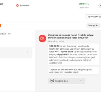 Saat & Saat Hatalı Fiyat Deyip Satın Aldığımız Ürünü İptal Etti