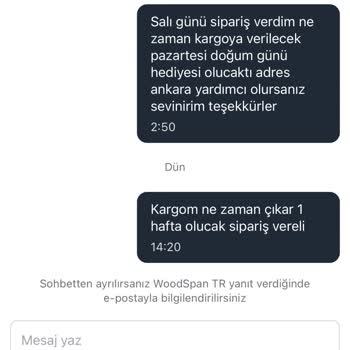 WoodSpan Siparişim Hala Kargoya Verilmedi 1 Hafta Oldu