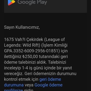 Google Play Ürün İadesi Yatmadı